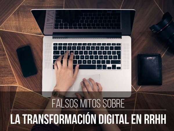 Falsos Mitos sobre la Transformación Digital en Recursos Humanos