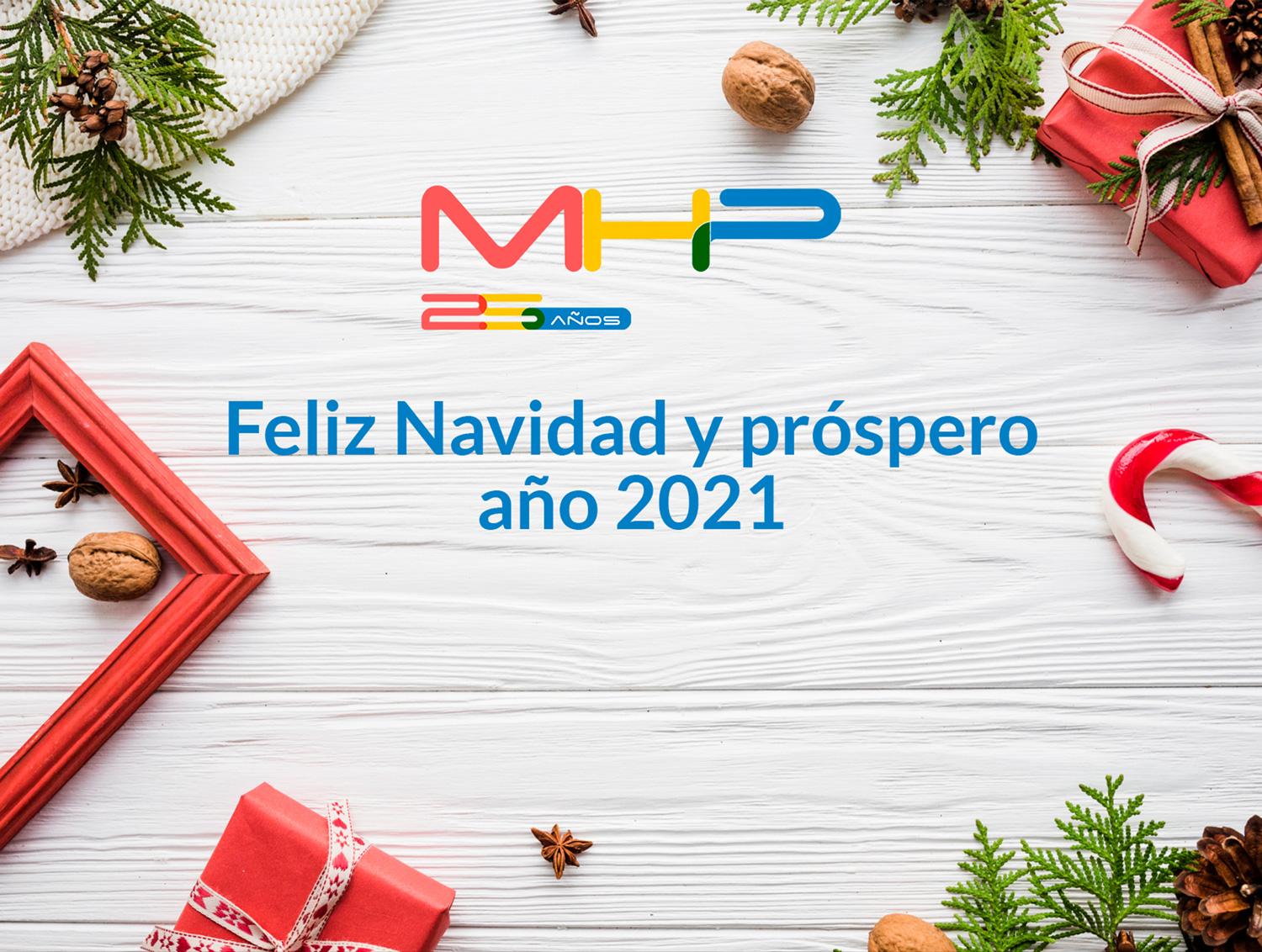 MHP te desea Feliz Navidad y próspero Año 2021 (este post lleva sorpresa ;-)